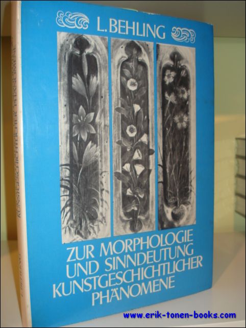 BEHLING, L. - ZUR MORPHOLOGIE UND SINNDEUTUNG KUNSTGESCHICHTLICHER PHANOMENE.