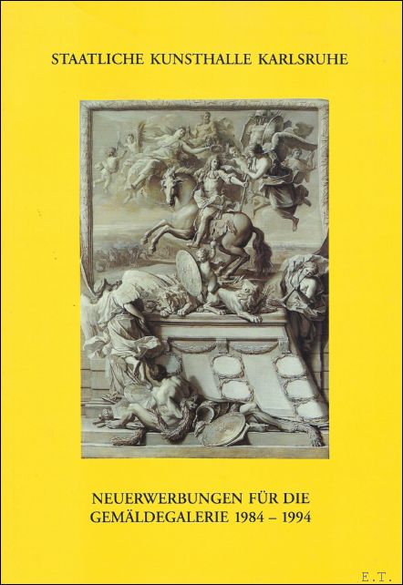 BECKMANN, ANGELIKA/ LUDKE, DIETMAR. - NEUERWERBUNGEN FUR DIE GEMALDEGALERIE 1984-1994.