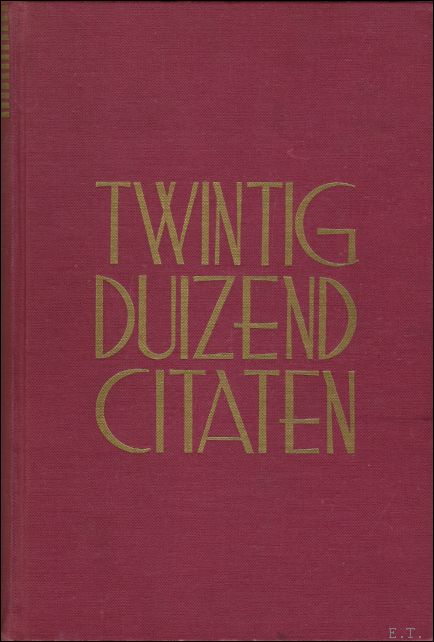 MARGADANT,S.W.F - TWINTIGDUIZEND CITATEN, APHORISMEN EN SPREEKWOORDEN