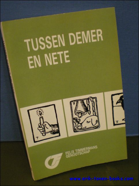 TIMMERMANS, Felix; - Tussen Demer en Nete. 16e Jaarboek 1988 van het Felix Timmermans genootschap