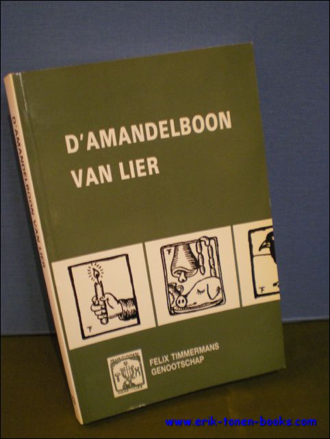 TIMMERMANS, Felix ; Arthur Lens - D'amandelboom van Lier. 23e Jaarboek 1996 van het Felix Timmermans genootschap