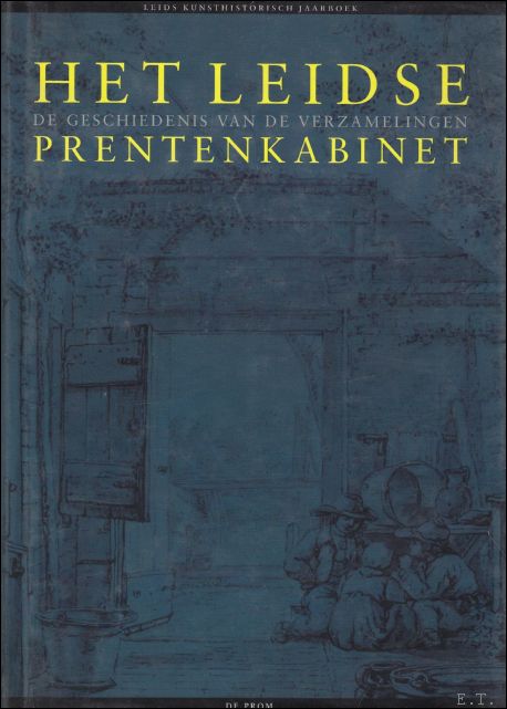 Bolten, Jaap/ Tholen, E./Tatenhove, van, J. - Leidse Prentenkabinet. De geschiedenis van de verzamelingen (9)