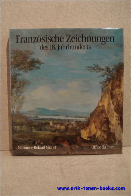 Michel, Marianne Roland. - Franzosische Zeichnungen des 18. Jahrhunderts.