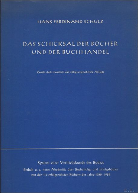 Schulz - DAS SCHICKSAL DER BUCHEN UND DER BUCHHANDEL.