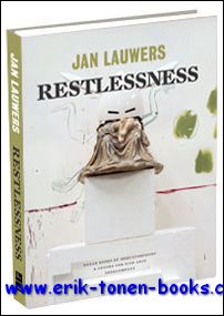 Jerome Sans and Jan Lauwers - Jan Lauwers, Restlessness.