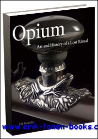 Bertholet, F.M. - Opium. Het zwarte parfum, Kunst en geschiedenis van een verloren ritueel