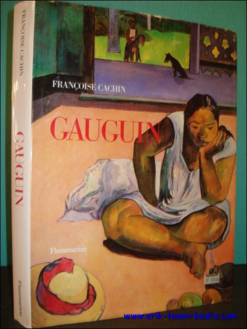 CACHIN, Francoise; - GAUGUIN,