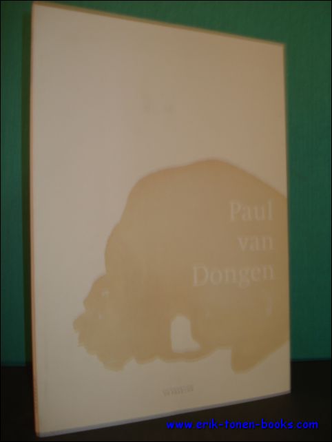 VAN DONGEN, Paul. - PAUL VAN DONGEN.