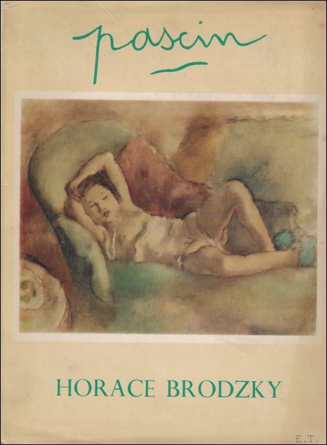 BRODZKY, Horace. - PASCIN.