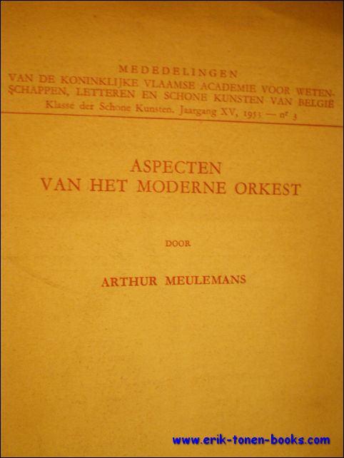 MEULEMANS, Arthur; - ASPECTEN VAN HET MODERNE ORKEST,