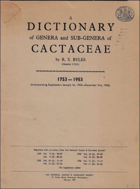 BYLES, R.S.; - DICTIONARY OF GENERA AND SUB-GENERA OF CACTACEAE 1753 - 1953,