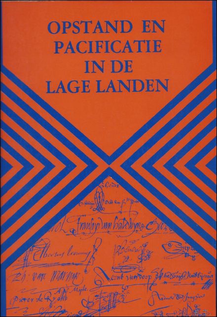 N/A; - OPSTAND EN PACIFICATIE IN DE LAGE LANDEN