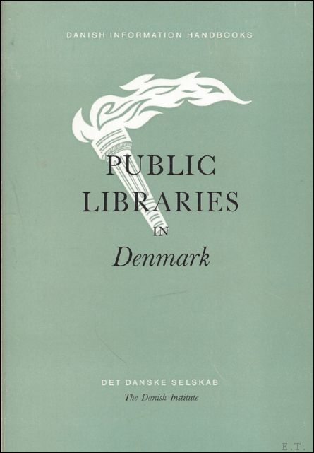 THORSEN, Leif; - PUBLIC LIBRARIES IN DENMARK,