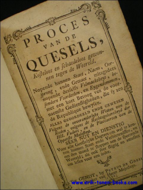 N/A; - PROCES VAN DE QUESELS, KOSTELOOS EN SCHAEDELOOS GEWONNEN TEGEN DE WEERELD,
