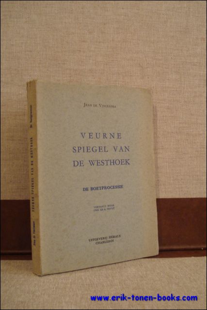 DE VINCENNES, Jean; - VEURNE SPIEGEL VAN DE WESTHOEK,