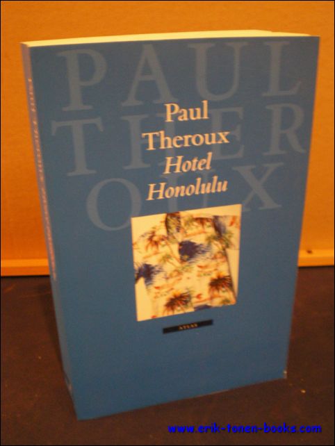 THEROUX, Paul; - HOTEL HONOLULU,