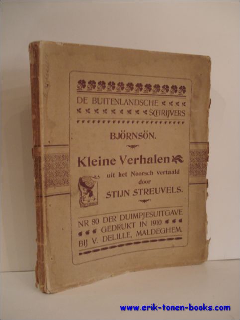 BJORNSON/ STREUVELS, Stijn; - KLEINE VERHALEN UIT HET NOORSCH VERTAALD DOOR STIJN STREUVELS,