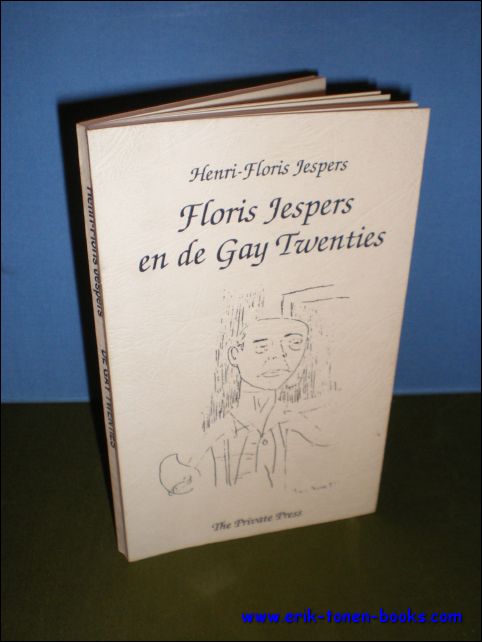 JESPERS, Henri-Floris. - FLORIS JESPERS EN DE GAY TWENTIES,