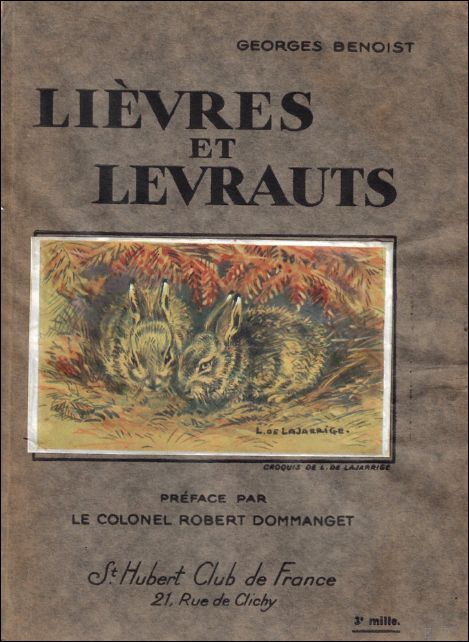 BENOIST, GEORGES. - LIEVRES ET LEVRAUTS.