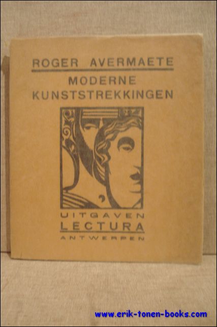 AVERMAETE, ROGER. - MODERNE KUNSTSTREKKINGEN.