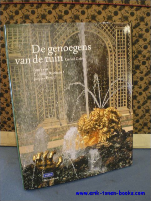 GEFEN, Gerard; - DE GENOEGENS VAN DE TUIN,