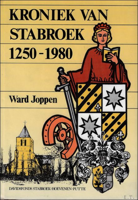 JOPPEN, Ward. - KRONIEK VAN STABROEK 1250 - 1980.
