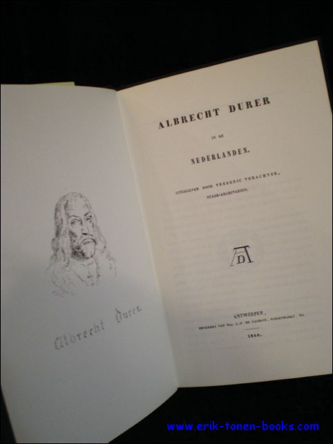VERACHTER, Frederik (stadsarchivarius). - Albrecht Durer in de Nederlanden.
