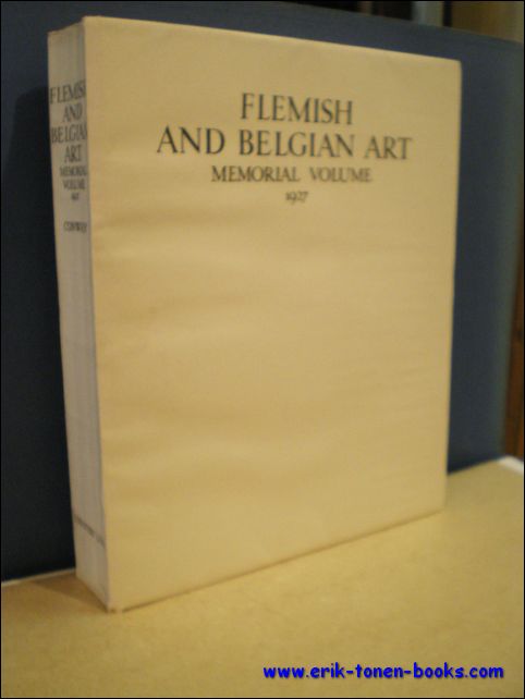 Sir Martin Conway - Catalogue of the Loan Exhibition of Flemish and Belgium Art Burlington House London 1927 Memorial Volume