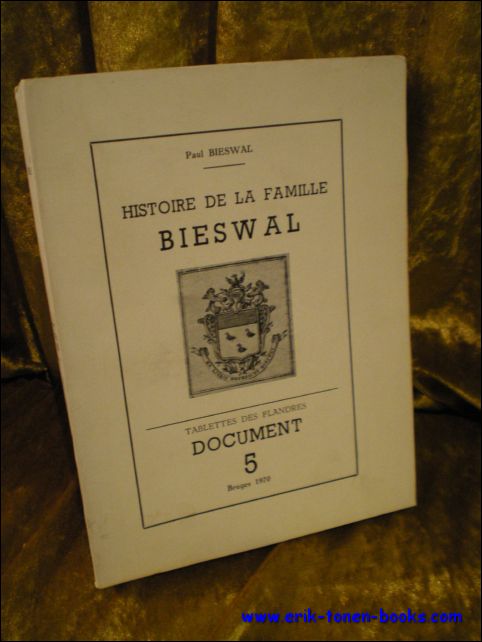 BIESWAL, Paul; - HISTOIRE DE LA FAMILLE BIESWAL,
