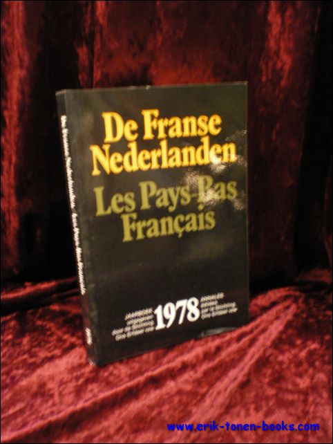DELEU, Jozef ( Hoofdred. ) e.a.; - DE FRANSE NEDERLANDEN. LES PAYS-BAS FRANCAIS 1978,