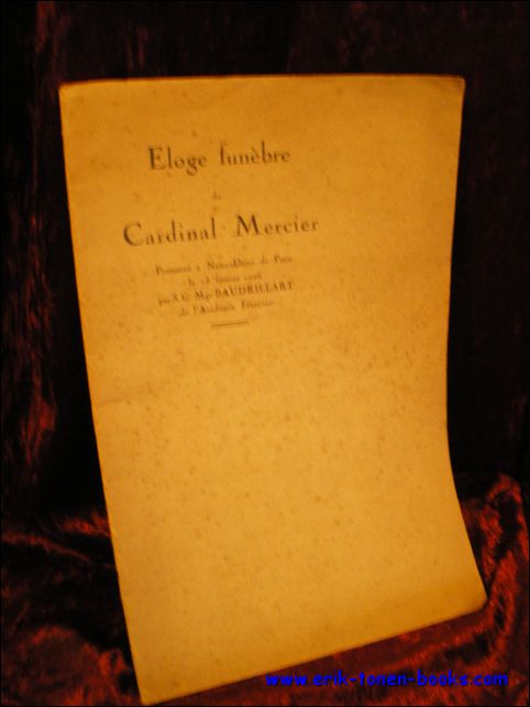 BAUDRILLART, S.G.; - ELOGE FUNEBRE DU CARDINAL MERCIER,