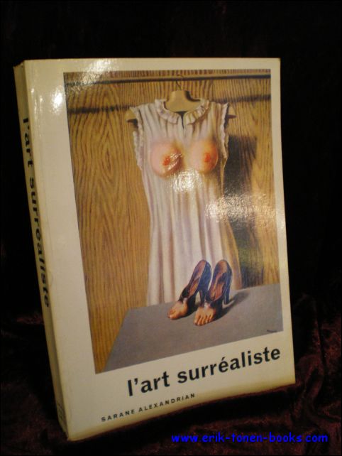 ALEXANDRIAN, Sarane. - ART SURREALISTE.