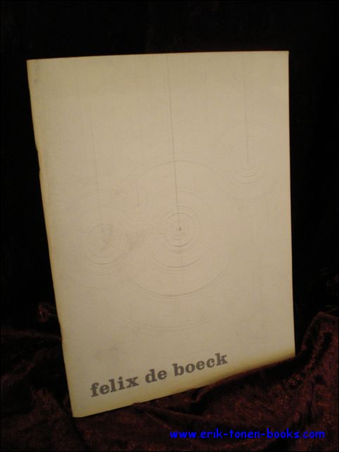 N/A. - FELIX DE BOECK. VAN PUNT TOT CIRKEL.