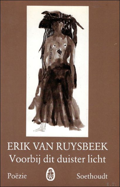 VAN RUYSBEEK, Erik. - VOORBIJ DIT DUISTER LICHT.