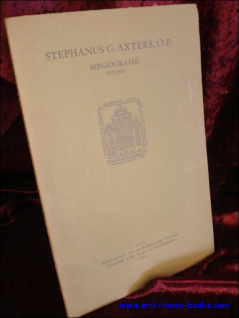 N/A; - STEPHANUS G. AXTERS, O.P. BIBLIOGRAFIE 1922-1971,