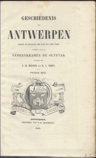 MERTENS-TORFS - DE GESCHIEDENIS VAN ANTWERPEN 8 delen, 1e druk