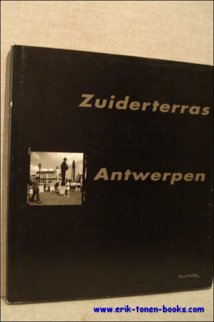 WIJNS, Frans (voorw.). - ZUIDERTERRAS ANTWERPEN. FOTOGRAFIE RUUD BAKKER.
