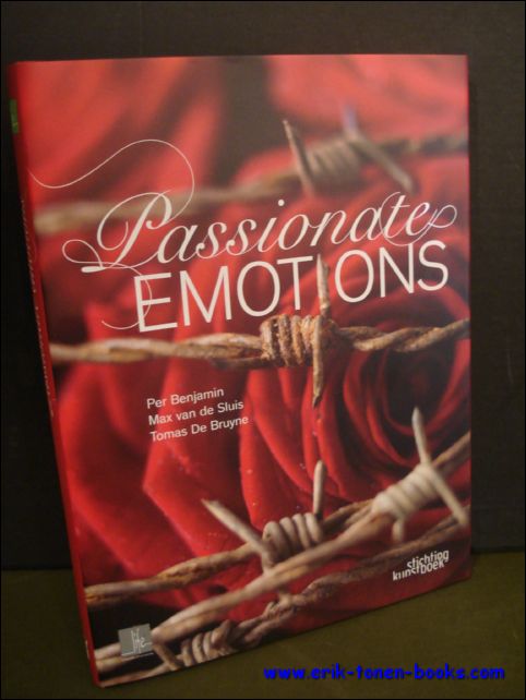 BENJAMIN, Per; VAN DE SLUIS, Max en DE BRUYNE, Tomas; - PASSIONATE EMOTIONS,