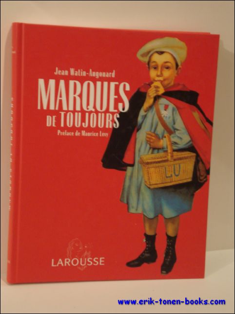 Jean Watin-Augouard - MARQUES DE TOUJOURS