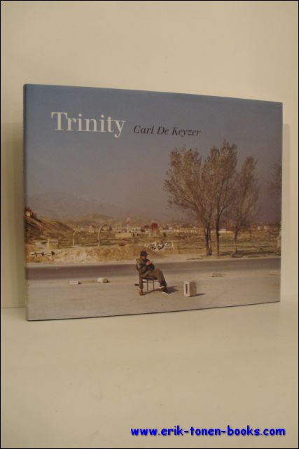 Peter De Graeve, Lieven De Cauter - Carl De Keyzer Trinity