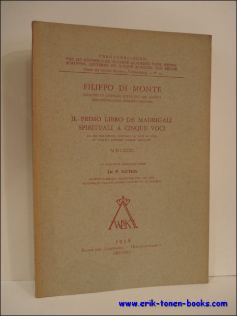 DI MONTE, Filippo/ NUTEN, P.; - IL PRIMO LIBRO DE MADRIGALI SPIRITUALI A CINQUE VOCI,