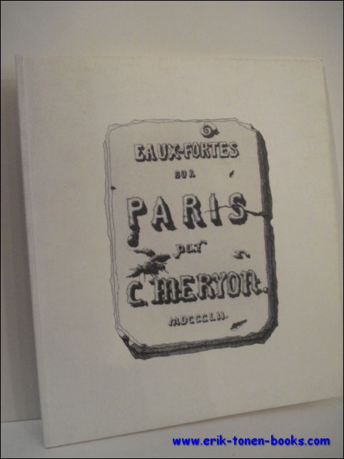 N/A; - ETCHINGS BY CHARLES MERYON. EAUX-FORTES SUR PARIS,