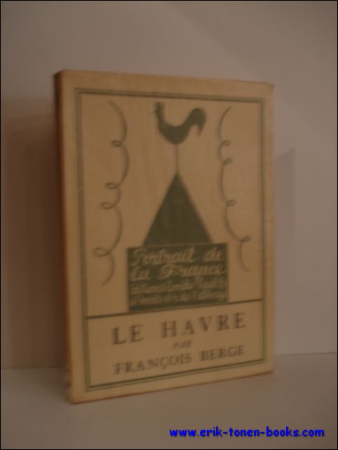 BERGE, Francois; - LE HAVRE,