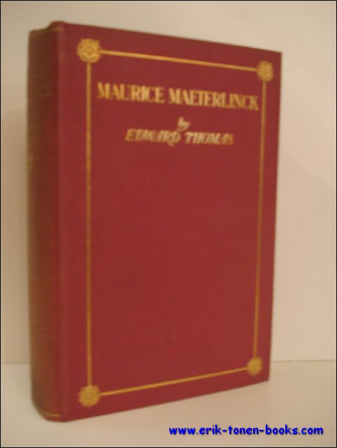 THOMAS, Edward; - MAURICE MAETERLINCK,