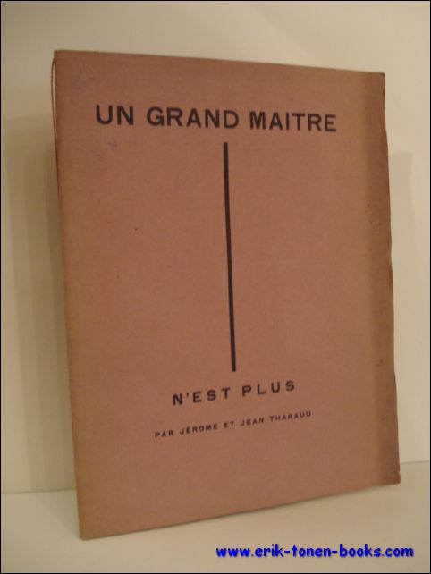 THARAUD, Jerome et Jean; - UN GRAND MAITRE N'EST PLUS,