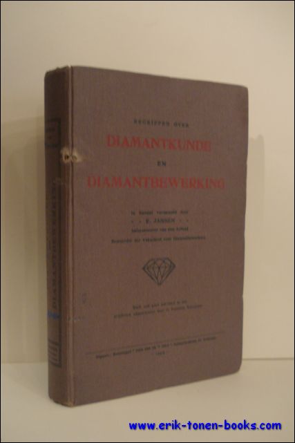 JANSEN, E. - BEGRIPPEN OVER DIAMANTKUNDE EN DIAMANTBEWERKING.