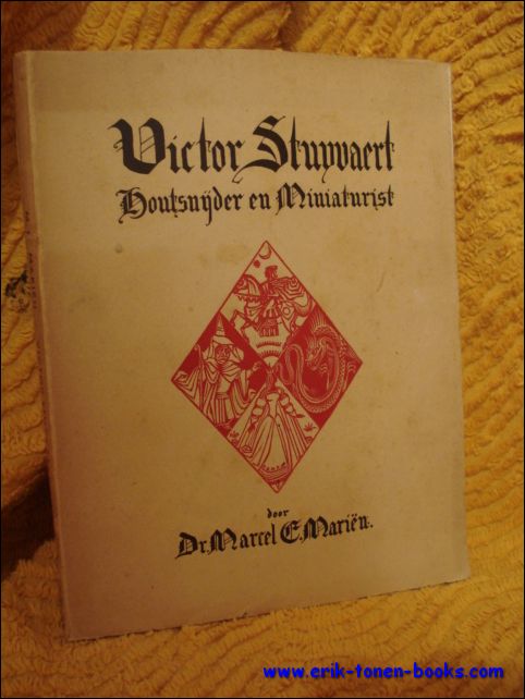MARIEN, MARCEL EDWARD. / Stuyvaert - VICTOR STUYVAERT. HOUTSNIJDER EN MINIATURIST.