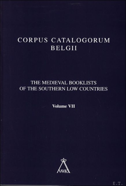 A. Derolez , B. Victor (eds.), - Surviving Manuscripts and Incunables from Medieval Belgian libraries. Edited with the collaboration of Thomas Falmagne and Lise Otis . Corpus Catalogorum Belgii. VII - The Medieval Booklists of the Southern Low Countries; 007