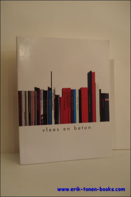 DE KOONING, Mil en DE MEYER, Ronny; - VLEES EN BETON. 1984-2001 : A VISUAL HISTORY,