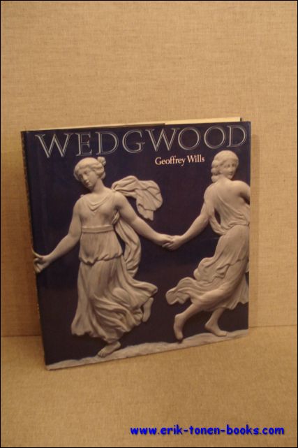 WILLS, Geoffrey; - WEDGWOOD,